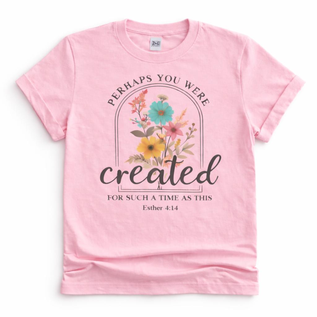 Created For Such a Time as This – Esther 4:14 Comfort Colors® Christian Floral T-Shirt