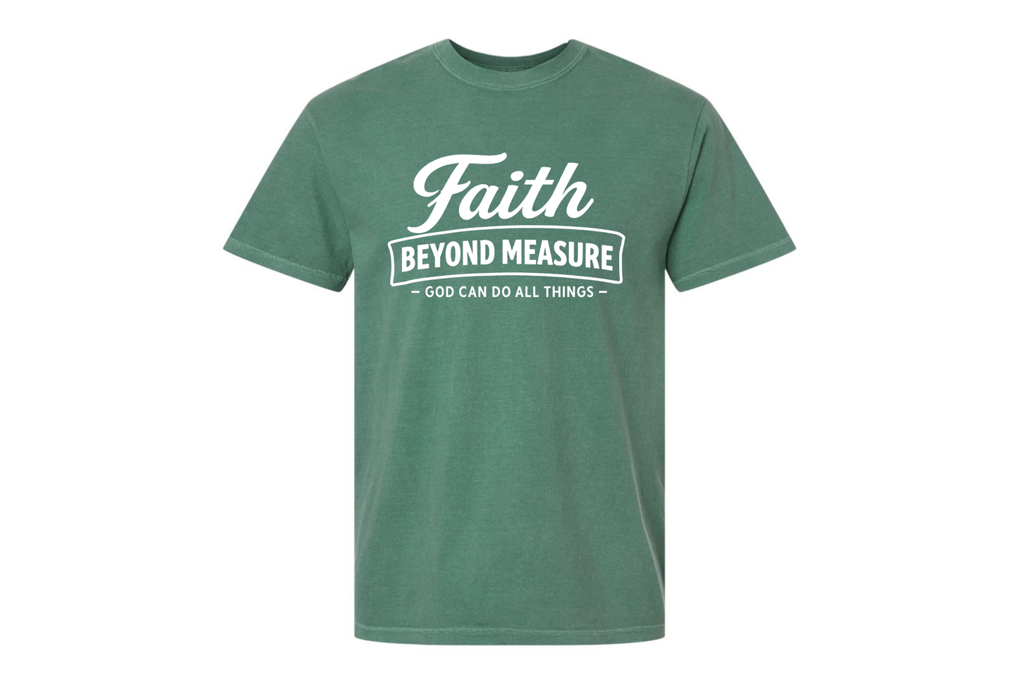 Faith Beyond Measure T-Shirt | Christian Faith Shirt | God Can Do All Things Tee