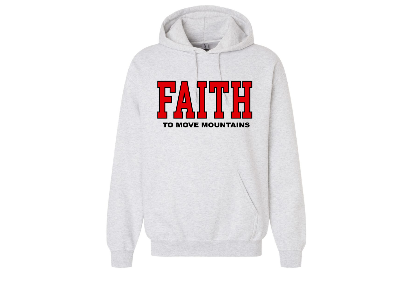 Faith To Move Mountains Hoodie